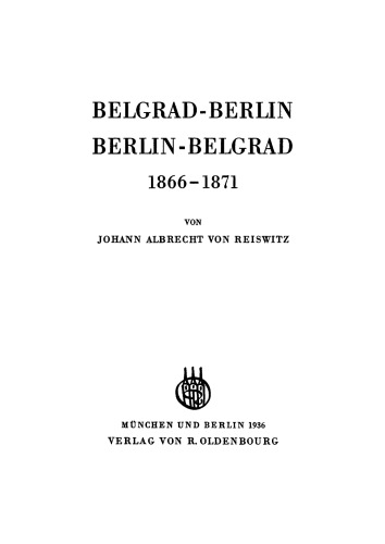 Belgrad-Berlin, Berlin Belgrad 1866–1871