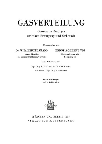 Gasverteilung: Genormtes Stadtgas zwischen Erzeugung und Verbrauch