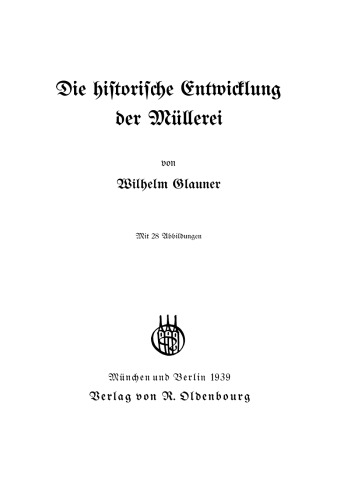 Die historische Entwicklung der Müllerei