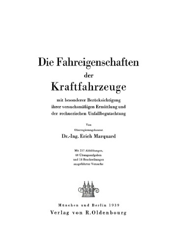 Die Fahreigenschaften der Kraftfahrzeuge: Mit besonderer Berücksichtigung ihrer versuchsmäßigen Ermittlung und der rechnerischen Unfallbegutachtung