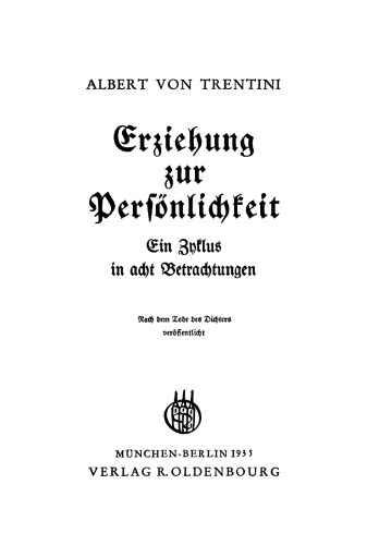 Erziehung zur Persönlichkeit: Ein Zyklus in acht Betrachtungen