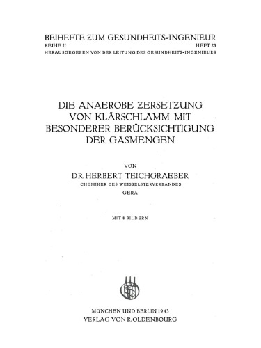 Die anaerobe Zersetzung von Klärschlamm mit besonderer Berücksichtigung der Gasmengen