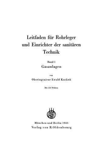 Leitfaden für Rohrleger und Einrichter der sanitären Technik, Band 1: Gasanlagen