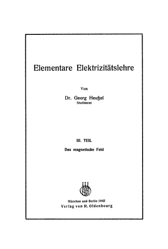 Elementare Elektrizitätslehre: Teil 3 Das magnetische Feld