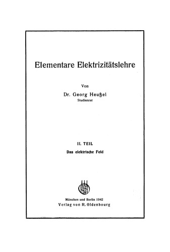 Elementare Elektrizitätslehre: Teil 2 Das elektrische Feld