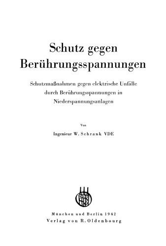 Schutz gegen Berührungsspannungen: Schutzmaßnahmen gegen elektrische Unfälle durch Berührungsspannungen in Niederspannungsanlagen