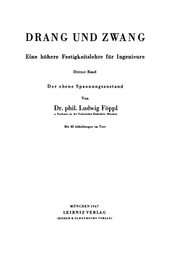 Drang und Zwang: Band 3 Der ebene Spannungszustand