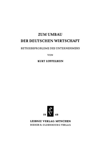 Zum Umbau der deutschen Wirtschaft: Betriebsprobleme des Unternehmers