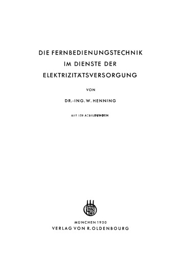 Die Fernbedienungstechnik im Dienste der Elektrizitätsversorgung