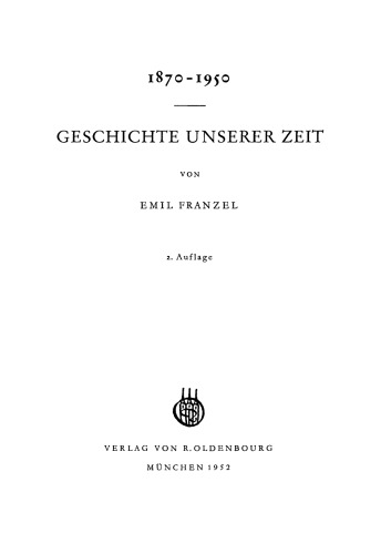 Geschichte unserer Zeit: 1870–1950