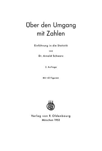 Über den Umgang mit Zahlen: Einführung in die Statistik