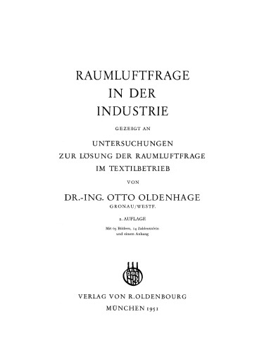 Raumluftfrage in der Industrie: Gezeigt an Untersuchungen zur Lösung der Raumluftfrage im Textilbetrieb