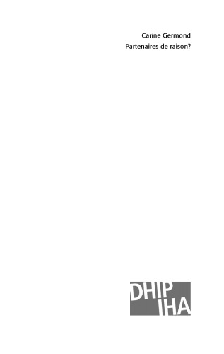 Partenaires de raison?: Le couple France-Allemagne et l'unification de l'Europe (1963-1969)
