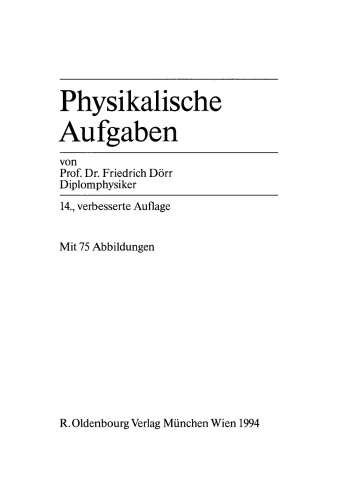 Physikalische Aufgaben: Mit Fragen zur Prüfungsvorbereitung