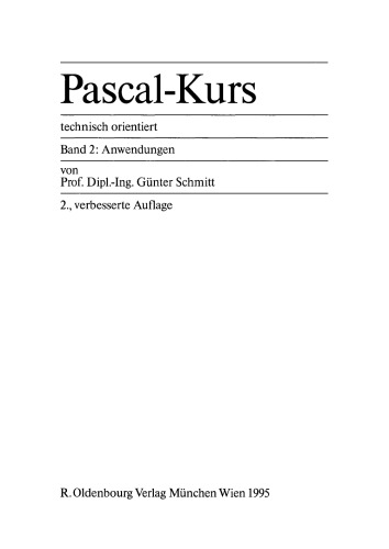 Pascal-Kurs - technisch orientiert: Band 2: Anwendungen