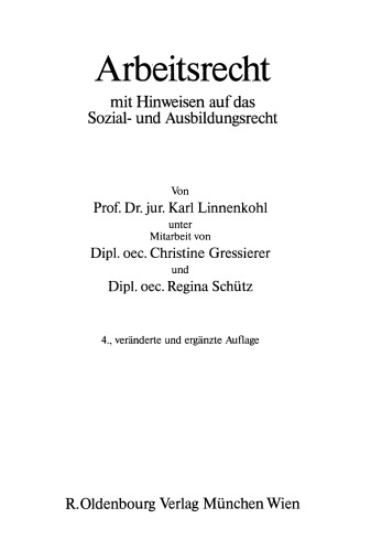 Arbeitsrecht: Mit Hinweisen auf das Sozial- und Ausbildungsrecht