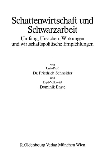 Schattenwirtschaft und Schwarzarbeit: Umfang, Ursachen, Wirkungen und wirtschaftspolitische Empfehlungen