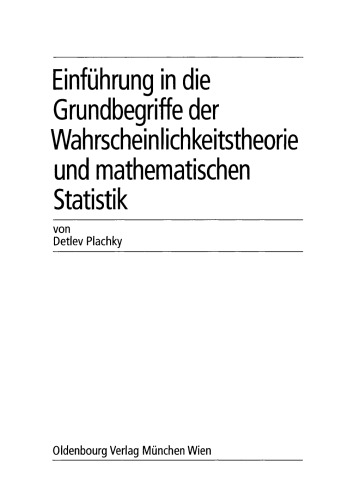 Einführung in die Grundbegriffe der Wahrscheinlichkeitstheorie und mathematischen Statistik