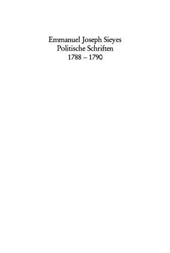 Politische Schriften 1788–1790: Mit Glossar und kritischer Sieyes-Bibliographie
