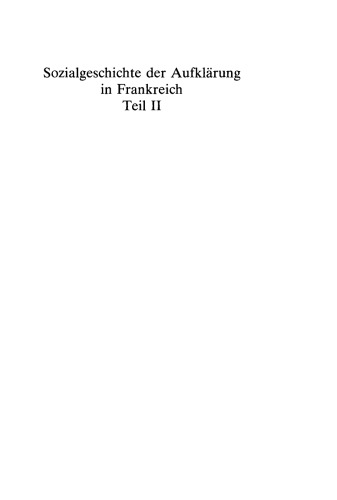 Sozialgeschichte der Aufklärung in Frankreich: Teil 2 Medien, Wirkungen