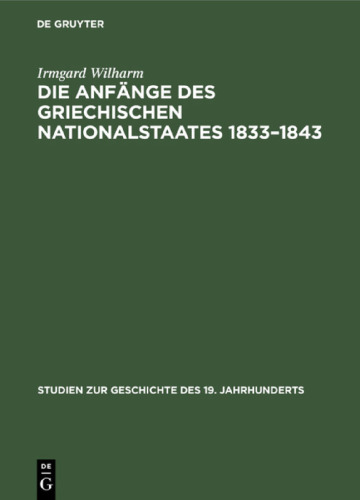 Die Anfänge des griechischen Nationalstaates 1833–1843