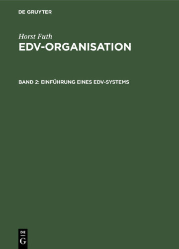 EDV-Organisation: Band 2 Einführung eines EDV-Systems