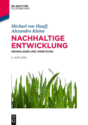 Nachhaltige Entwicklung: Grundlagen und Umsetzung