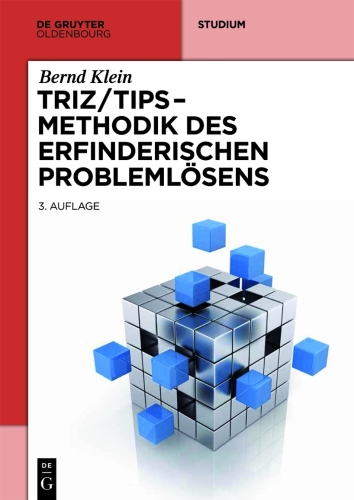 TRIZ/TIPS - Methodik des erfinderischen Problemlösens