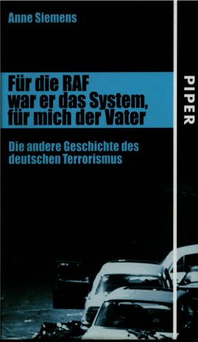 Für die RAF war er das System, für mich der Vater