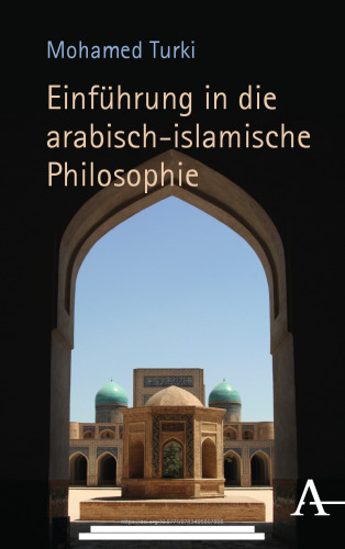 Einführung in die arabisch-islamische Philosophie