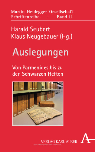 Auslegungen: Von Parmenides bis zu den Schwarzen Heften