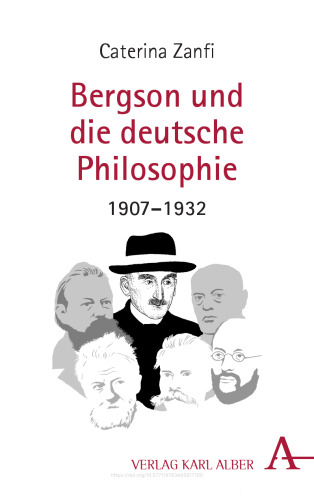 Bergson und die deutsche Philosophie: 1907-1932