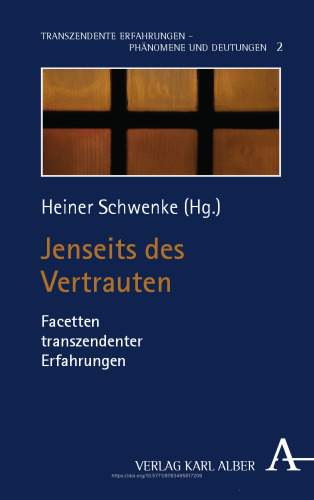 Jenseits des Vertrauten: Facetten transzendenter Erfahrungen