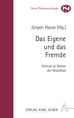 Das Eigene und das Fremde: Heimat in Zeiten der Mobilität