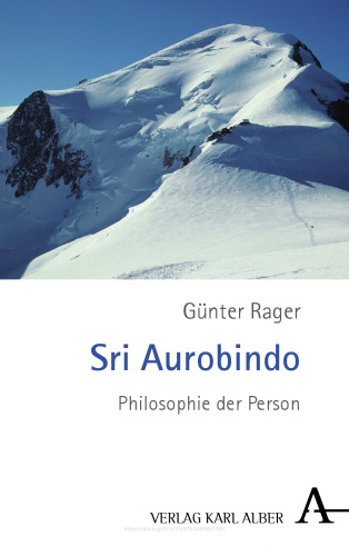 Sri Aurobindo: Philosophie der Person