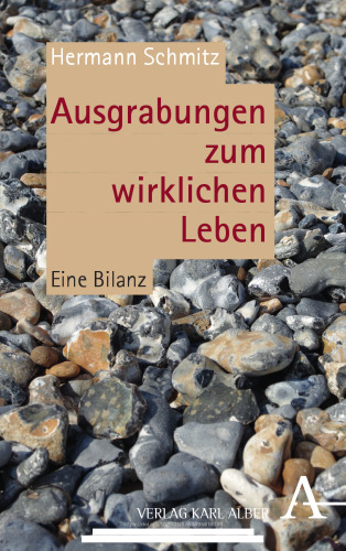 Ausgrabungen zum wirklichen Leben: Eine Bilanz