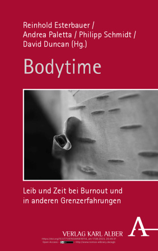 Bodytime: Leib und Zeit bei Burnout und in anderen Grenzerfahrungen