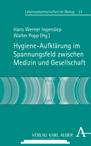 Hygiene-Aufklärung im Spannungsfeld zwischen Medizin und Gesellschaft