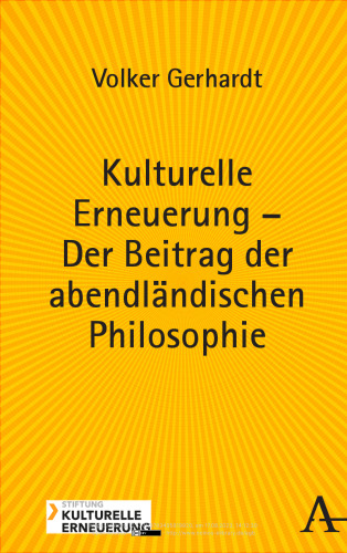 Kulturelle Erneuerung – Der Beitrag der abendländischen Philosophie