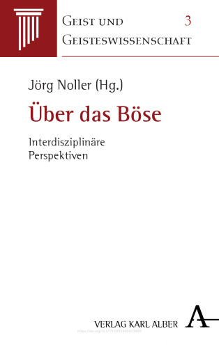 Über das Böse: Interdisziplinäre Perspektiven