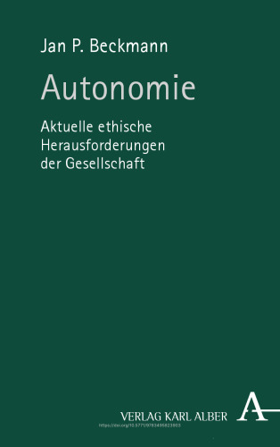 Autonomie: Aktuelle ethische Herausforderungen der Gesellschaft
