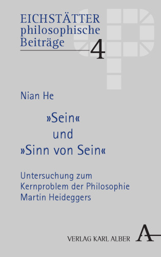 Sein und Sinn von Sein: Untersuchung zum Kernproblem der Philosophie Martin Heideggers