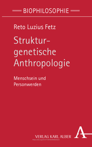 Strukturgenetische Anthropologie: Menschsein und Personwerden