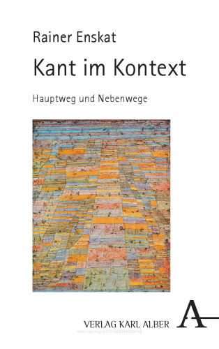 Kant im Kontext: Hauptweg und Nebenwege