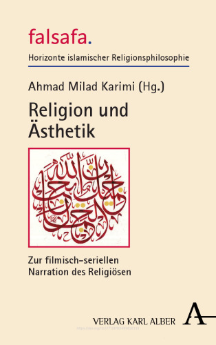 Religion und Ästhetik: Zur filmisch-seriellen Narration des Religiösen