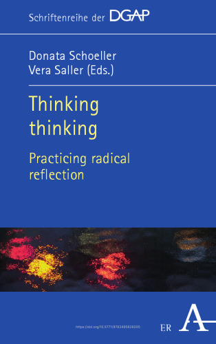 Thinking thinking: Practicing radical reflection