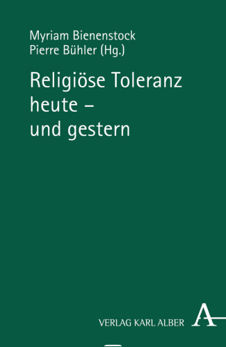 Religiöse Toleranz heute - und gestern