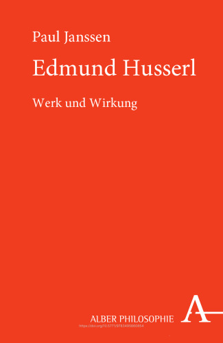 Edmund Husserl: Werk und Wirkung