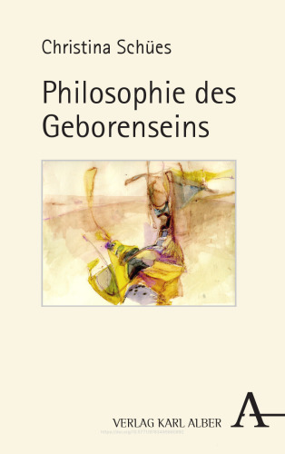 Philosophie des Geborenseins