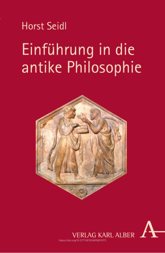 Einführung in die antike Philosophie: Hauptprobleme und Lösungen, dargelegt anhand der Quellentexte